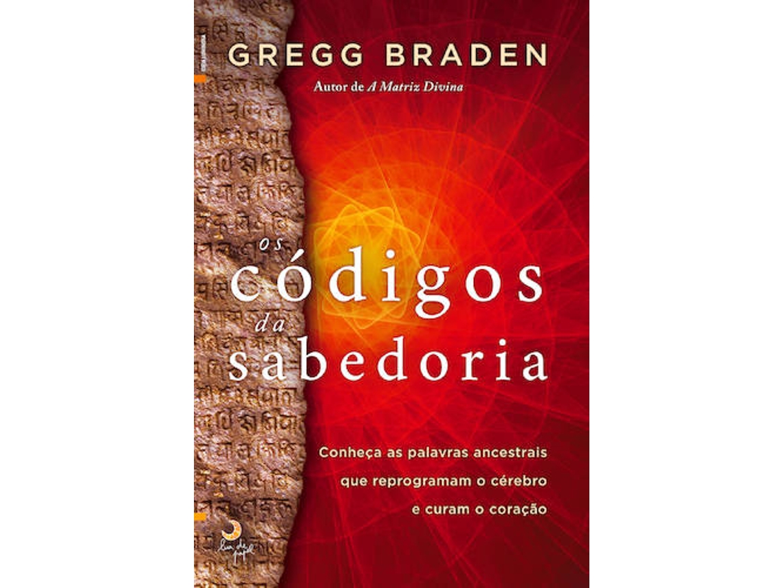 Libro Os Códigos da Sabedoria de Gregg Braden (Portugués)