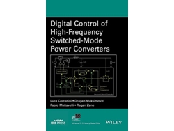 Libro Digital Control of HighFrequency SwitchedMode Power Converters IEEE Press Series on Power and Energy Systems de Luca Corradini (Inglés)
