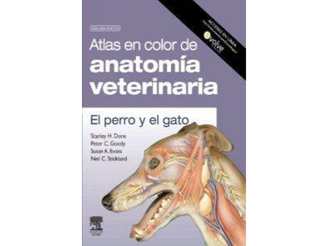 Libro Atlas En Color De Anatomía Veterinaria. El Perro Y De Gato (Incluye Evolve) (Español)