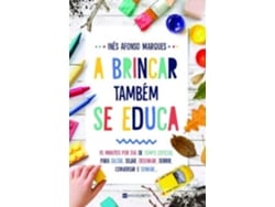 Libro A Brincar Também Se Educa de Inês Afonso Marques (Portugués)