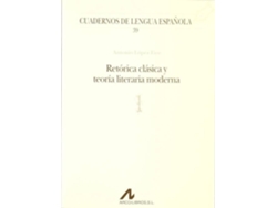Libro Retórica Clásica Y Teoría Literaria Moderna de Antonio López Eire (Español)