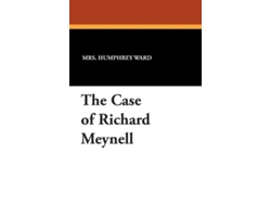 Libro The Case of Richard Meynell de Mrs Humphrey Ward (Inglés)