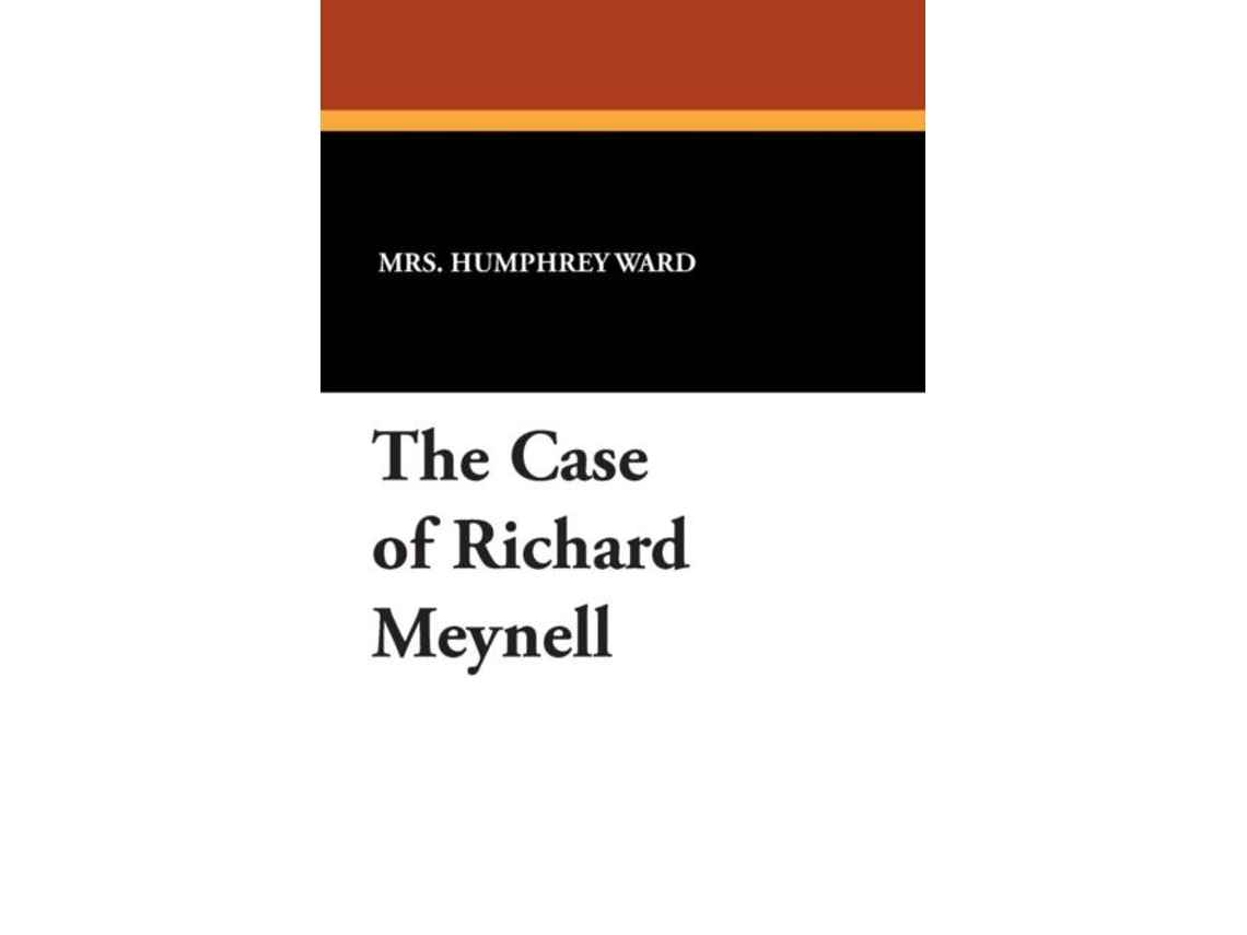 Libro The Case of Richard Meynell de Mrs Humphrey Ward (Inglés)