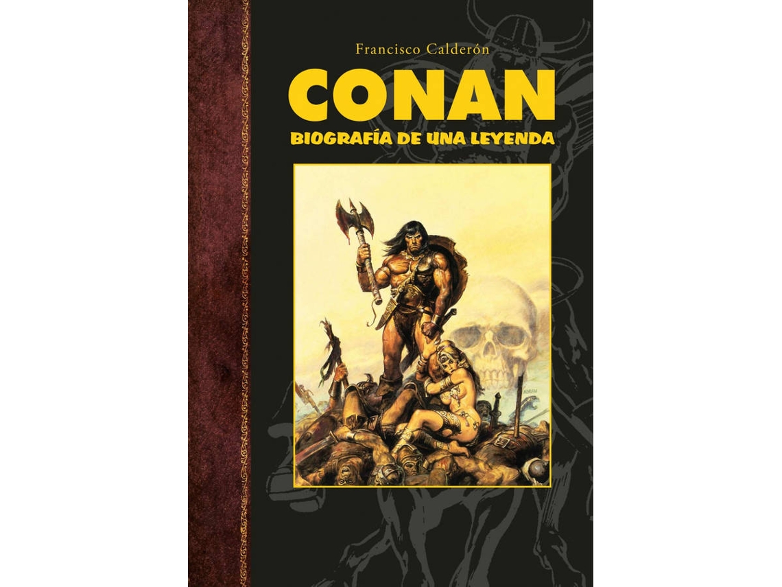 Libro Conan. Biografía De Una Leyenda de Francisco Calderón (Español)