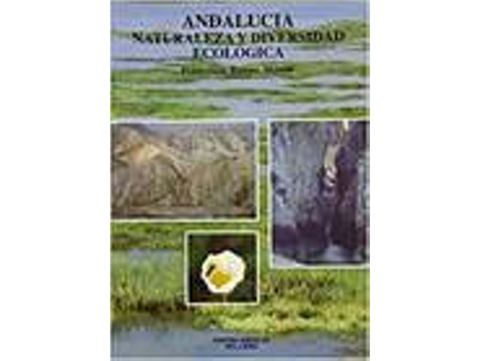 Libro Andalucía, Naturaleza Y Diversidad de Bernardo Bartolomé Calderón Alonso