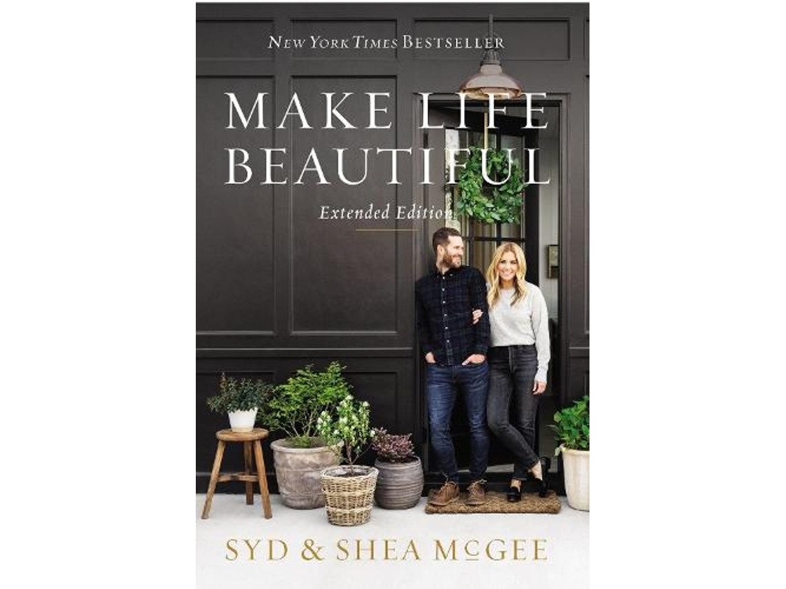 Libro Make Life Beautiful Extended Edition de Syd Mcgee e Shea Mcgee (Inglés - Tapa Dura)