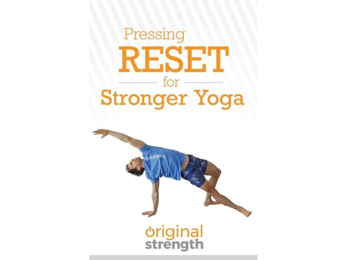 Libro Pressing Reset For Stronger Yoga De Original Strength (inglés)