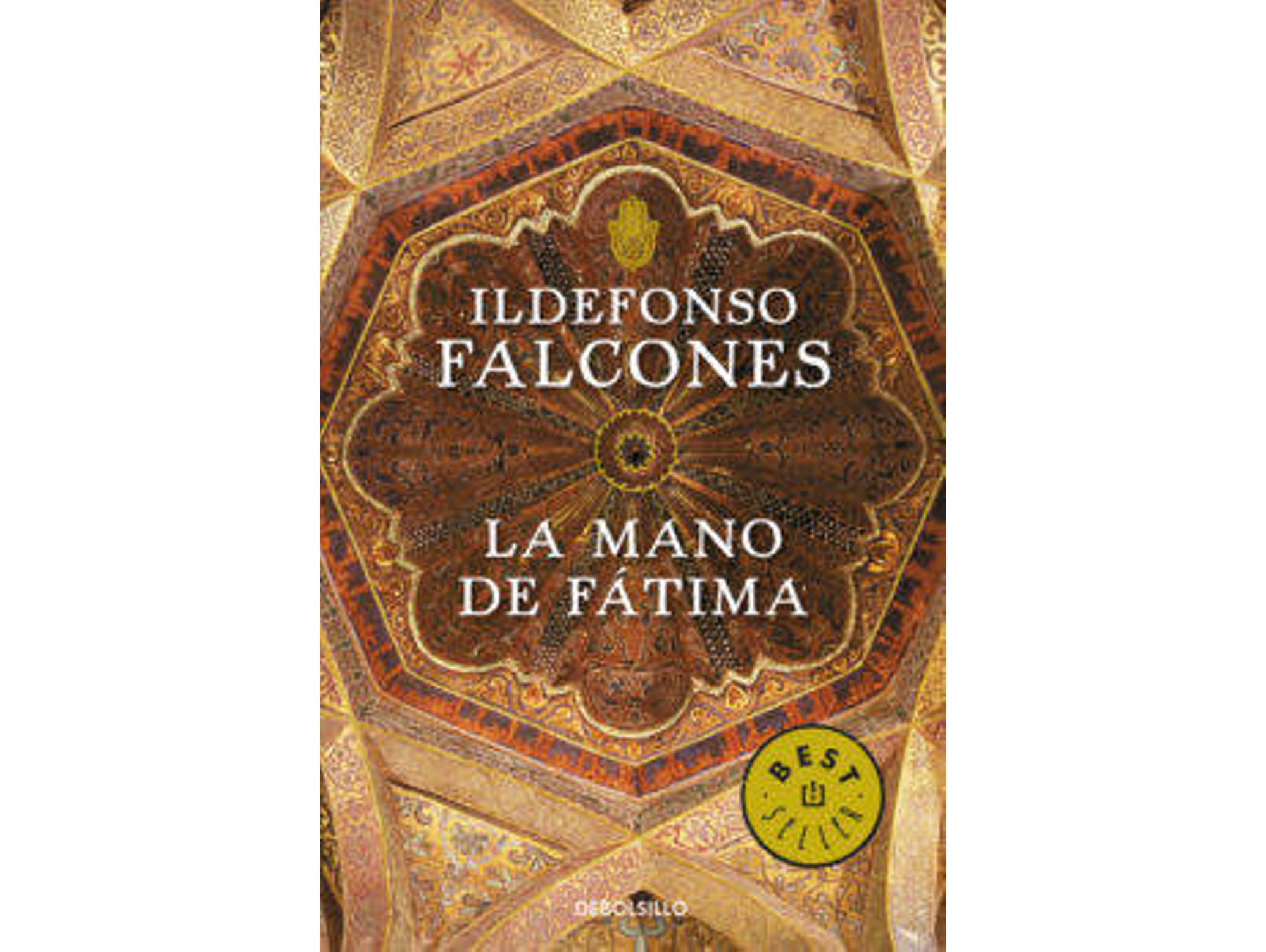 Libro La Mano De Fatima Ildefonso Falcones (Año de edición - 2017) 