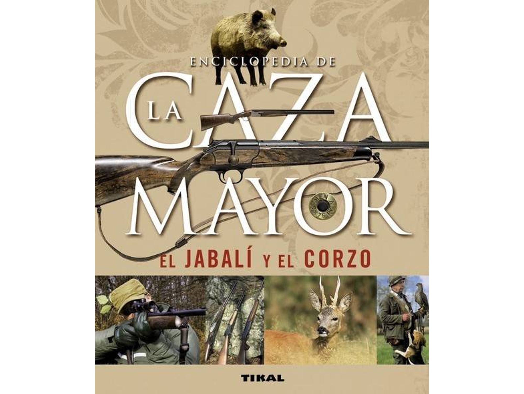 Libro Enciclopedia De La Caza Mayor, El Jabalí Y El Corzo de Gilbert Valet e Laurent Cabanau (Español)