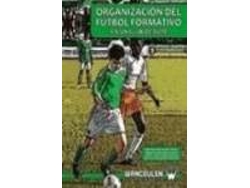 Libro Organización Del Fútbol Formativo En Un Cliente Élite de Wanceulen Ferrer, Antoniowanceulen Lozano et al. (Español)