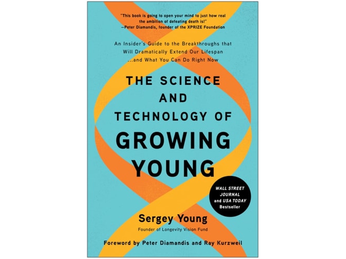 Libro The Science And Technology Of Growing Young De Sergey Young (inglés - Tapa Dura)