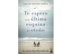Libro Te Espero En La Ultima Esquina Del Otoño de Casilda Sánchez Varela (Español)