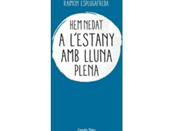 Libro Hem Nedat A L'Estany Amb Lluna Plena de Jesús Bonals