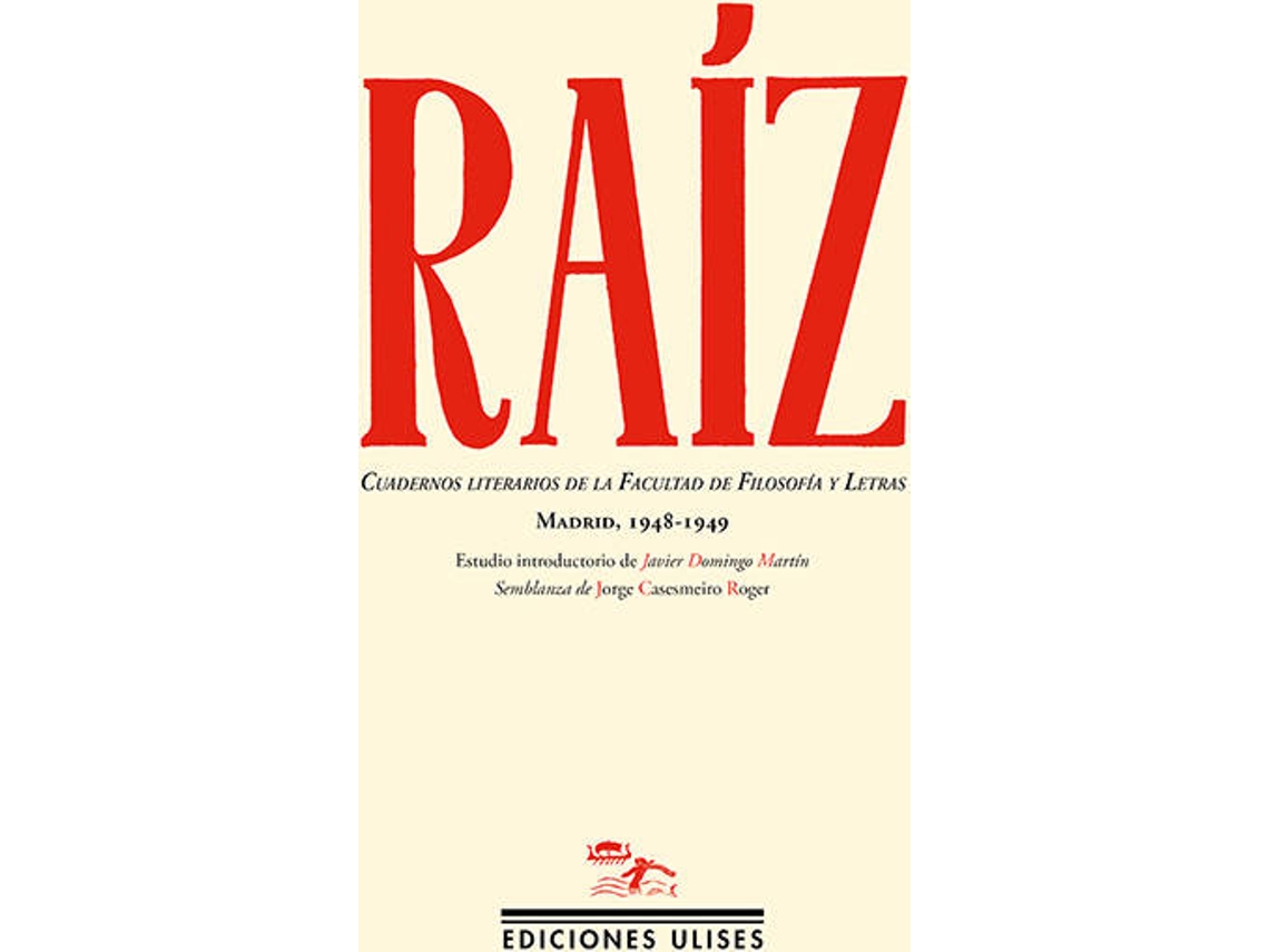 Libro Raíz de Jorge Casesmeiro Roger (Español)