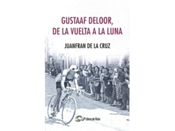 Libro Gustaff Deloor, De La Vuelta A La Luna de Juanfran de La Cruz (Español)