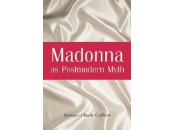 Libro Madonna as Postmodern Myth de Madonna as Postmodern Myth (Inglés)
