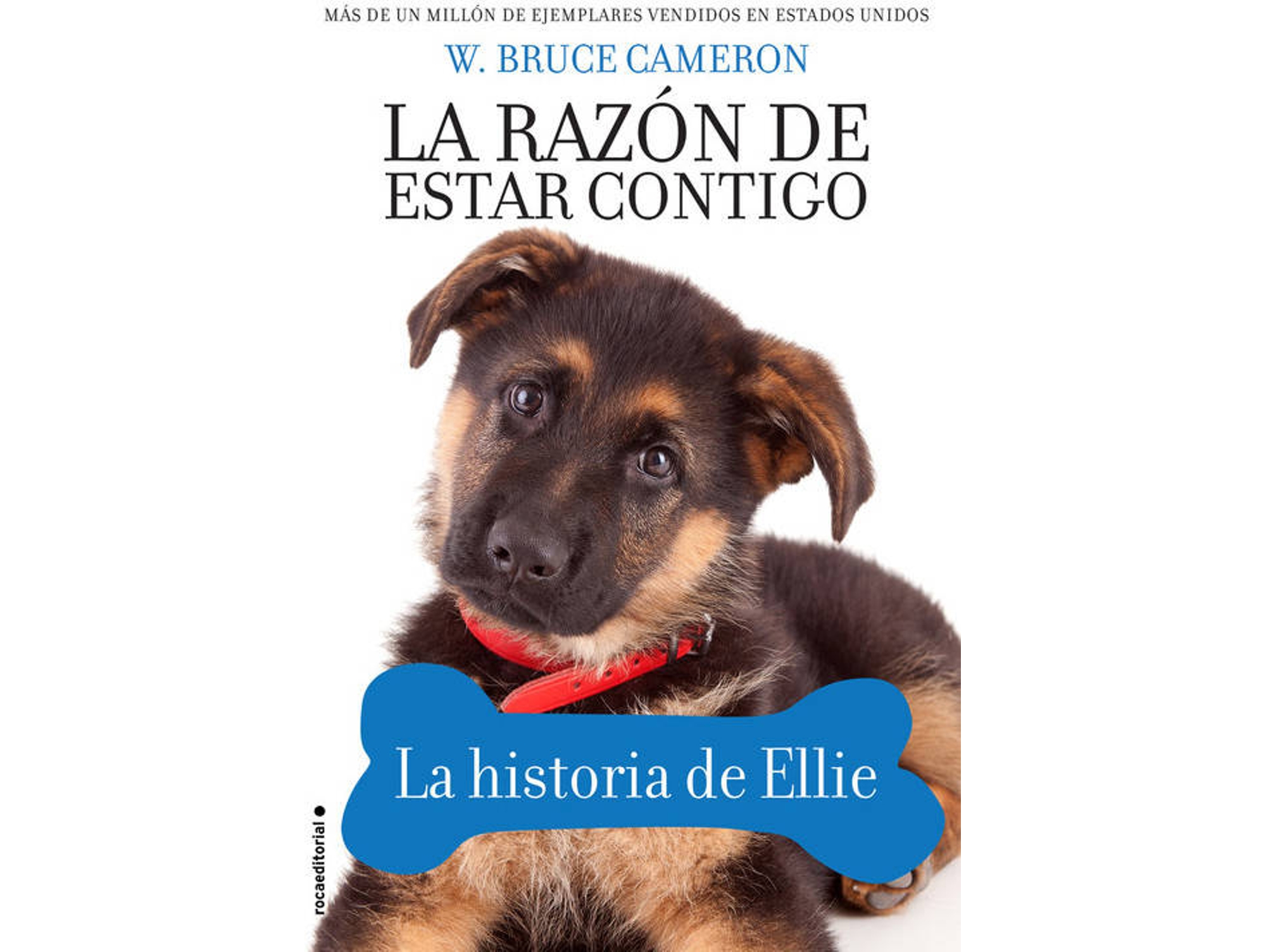 Libro La Razón De Estar Contigo de W.Bruce Cameron (Español)