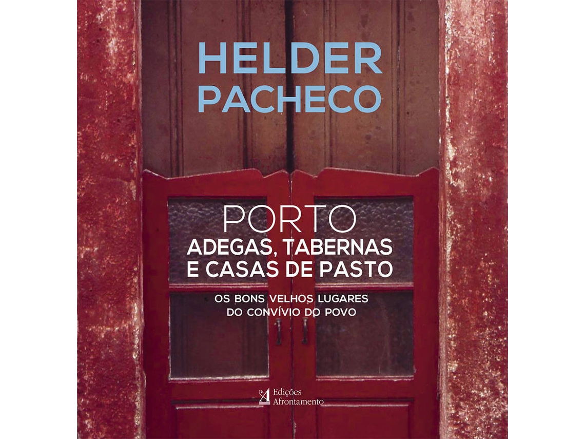 Libro Porto Adegas, Tabernas E Casas de Helder Pacheco (Portugués)