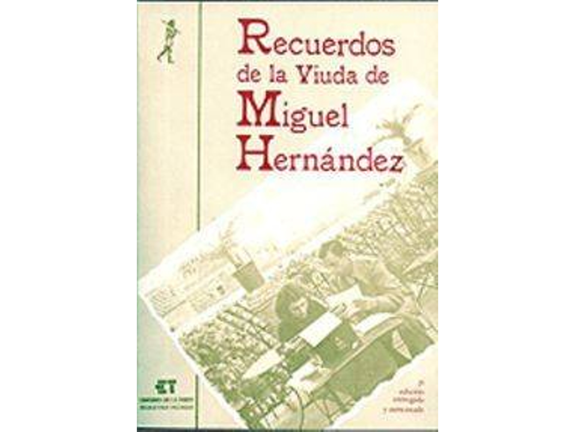 Libro Recuerdos De La Viuda De Miguel Hernandez de Josefina Manresa (Español)