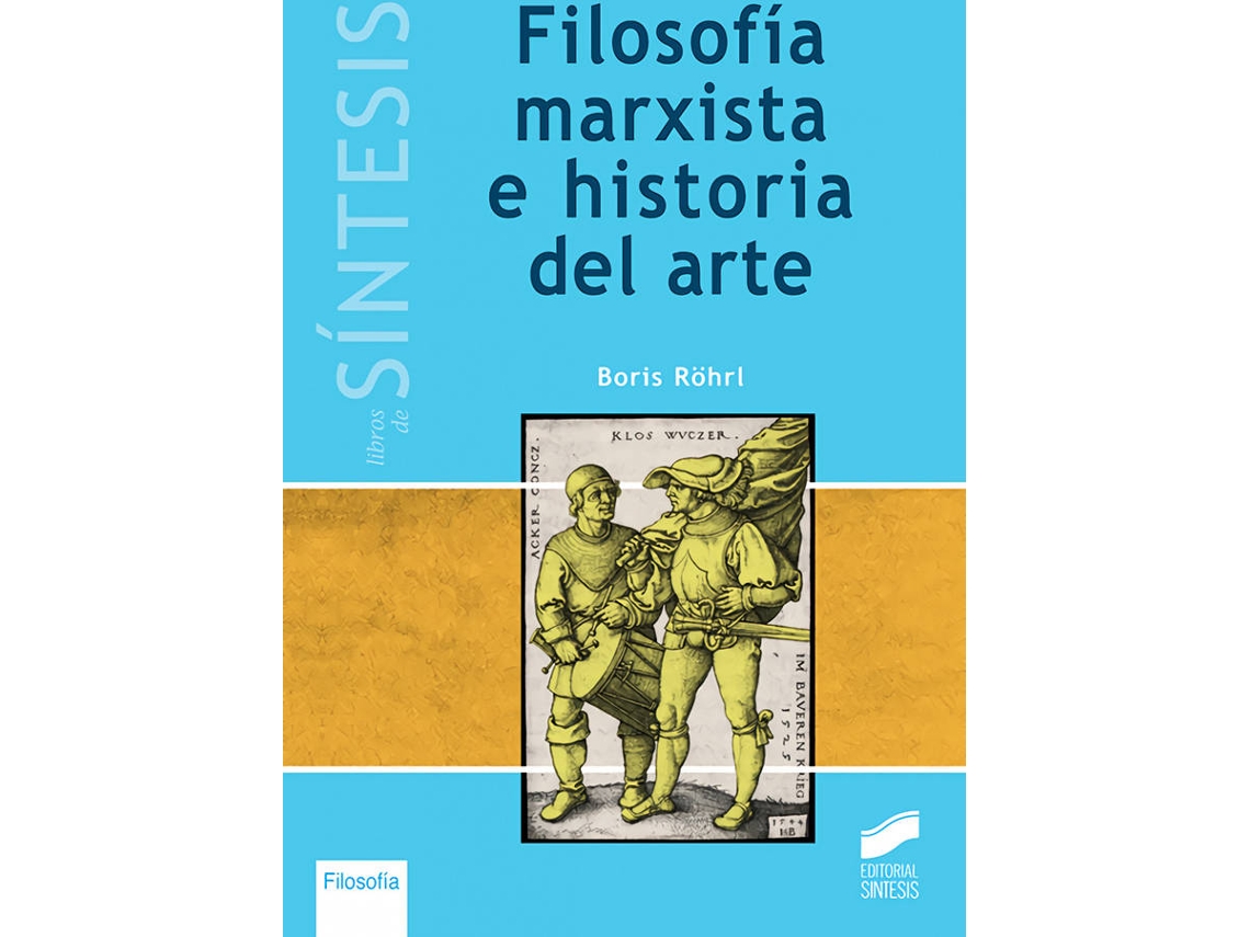 Libro Filosofía Marxista E Historia Del Arte de Boris Rohrl (Español)
