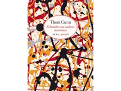 Libro El Hombre Con Sudores Nocturnos de Thom Gunn (Español)