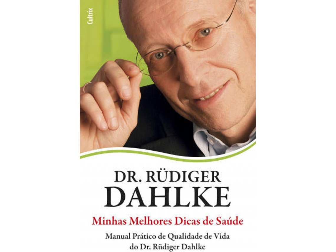 Libro Minhas Melhores Dicas de Saúde de Rüdiger Dahlke (Portugués)