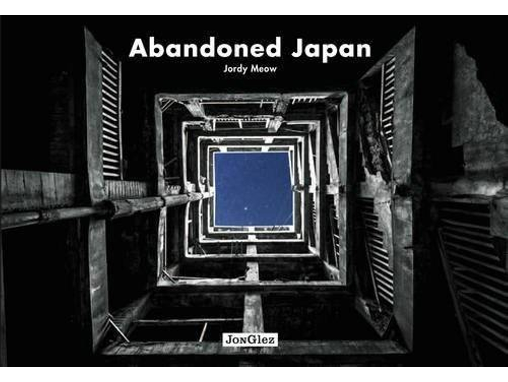 Libro Abandoned Japan de Meow Jordy