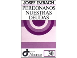 Libro Perdonanos Nuestras Deudas de Imbach e Josef (Español)