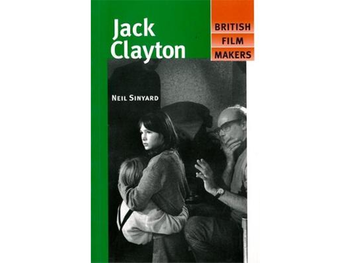 Libro Jack Clayton de Neil Sinyard (Inglés)