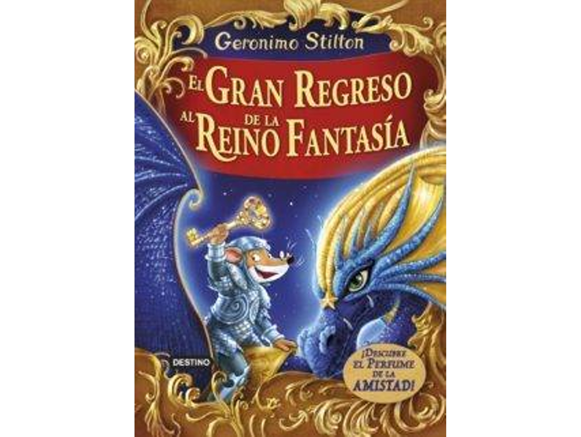Libro El Gran Regreso Al Reino De La Fantasia de Geronimo Stilton (Año de edición - 2016)