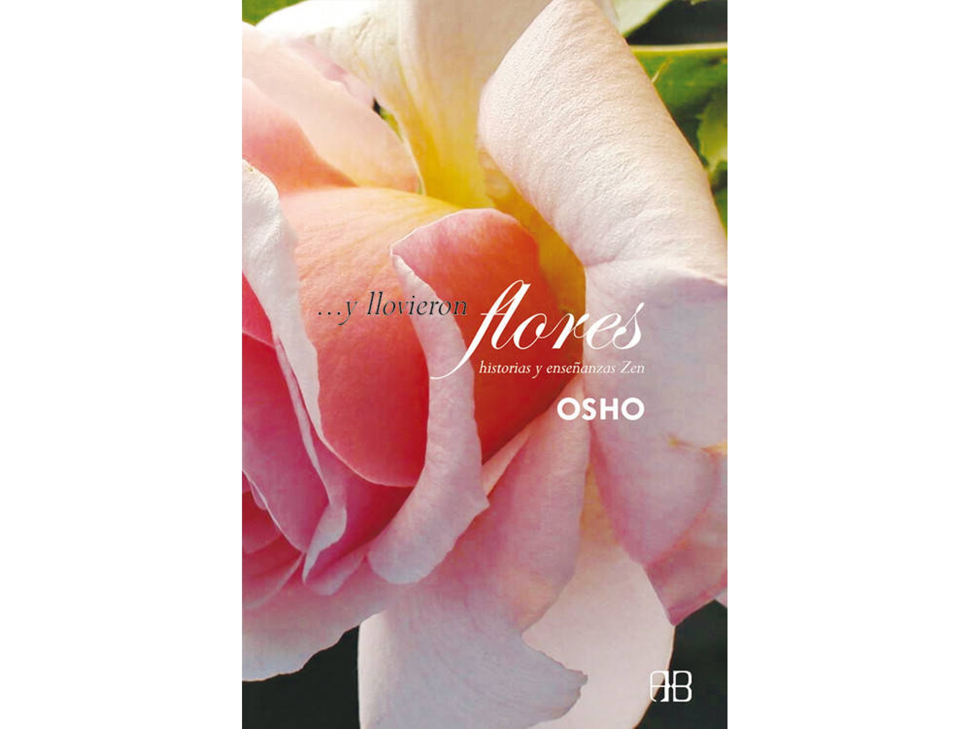 Libro Y Llovieron Flores de Osho