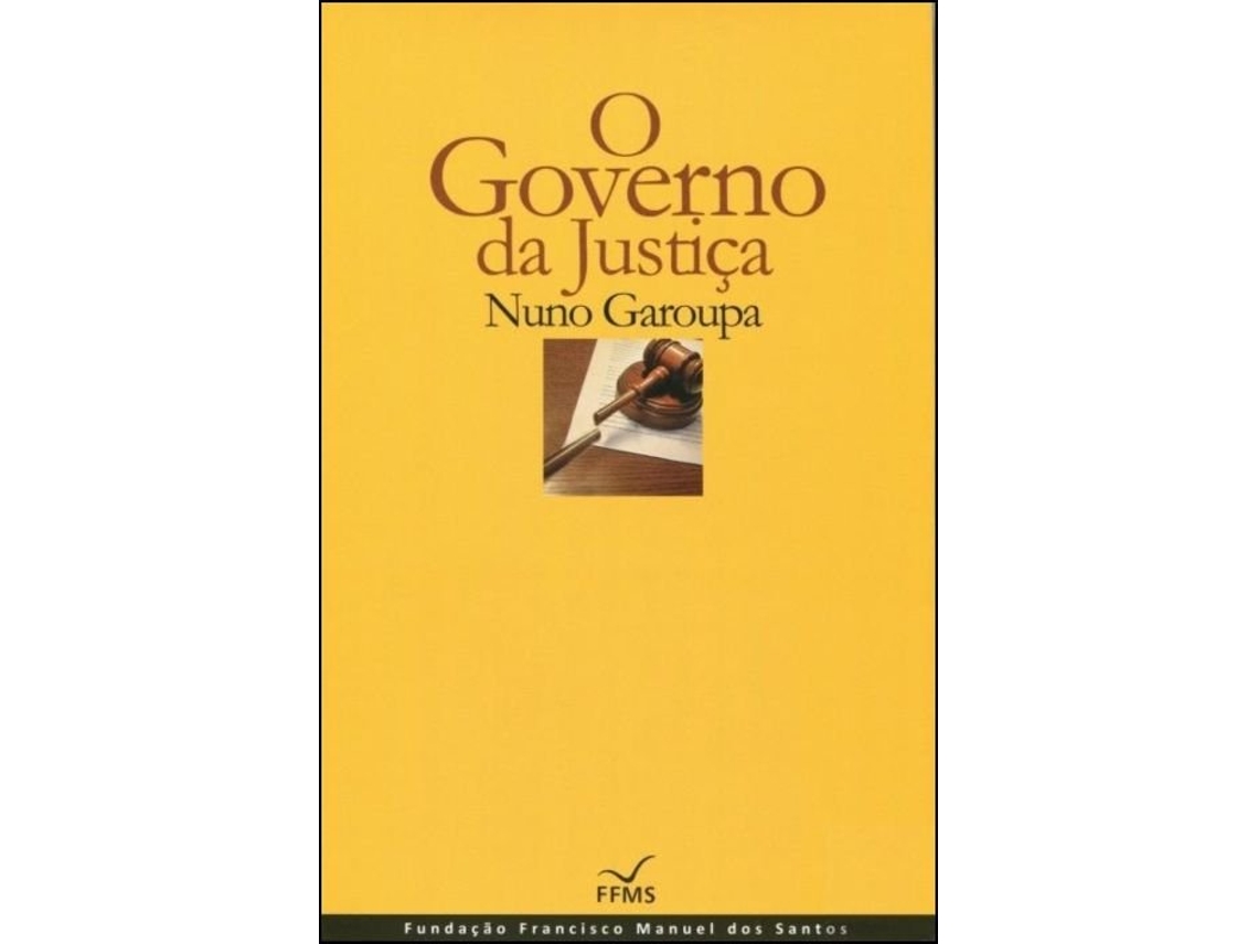 Libro O Governo da Justiça de Nuno Garoupa (Portugués)