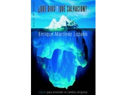 Libro ¿Qué Dios Y Qué Salvación? de Enrique Martínez Lozano (Español)