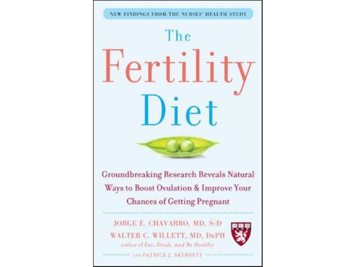 Libro The Fertility Diet: Groundbreaking Research Reveals Natural Ways to Boost Ovulation and Improve Your Chances of Getting Pregnant (Inglés)