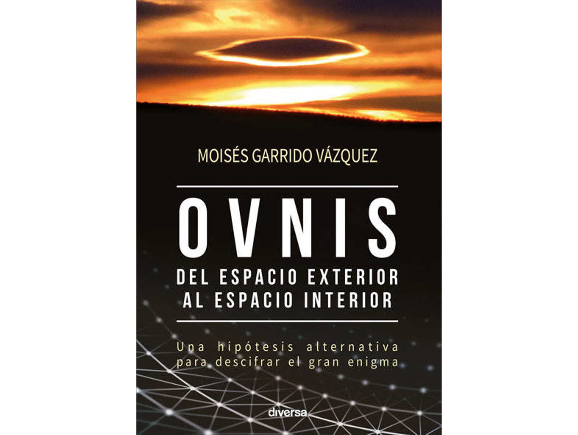 Libro Ovnis, del espacio exterior al espacio interior de Moisés Garrido Vázquez (Español)