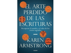 Libro El Arte Perdido De Las Escrituras de Karen Armstrong (Español)