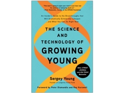 Libro The Science And Technology Of Growing Young De Sergey Young (inglés - Tapa Dura)