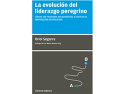 Libro La Evolución Del Liderazgo Peregrino de Oriol Segarra (Español)