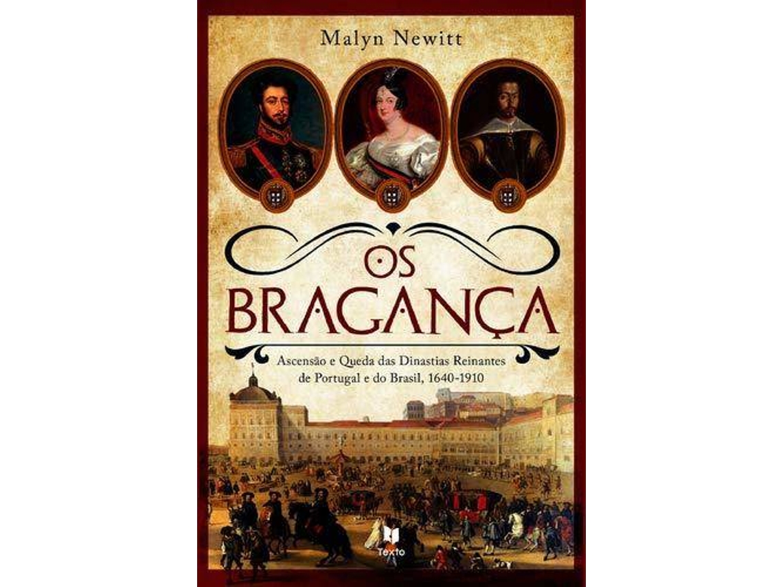 Libro Os Bragança de Malyn Newitt (Portugués)