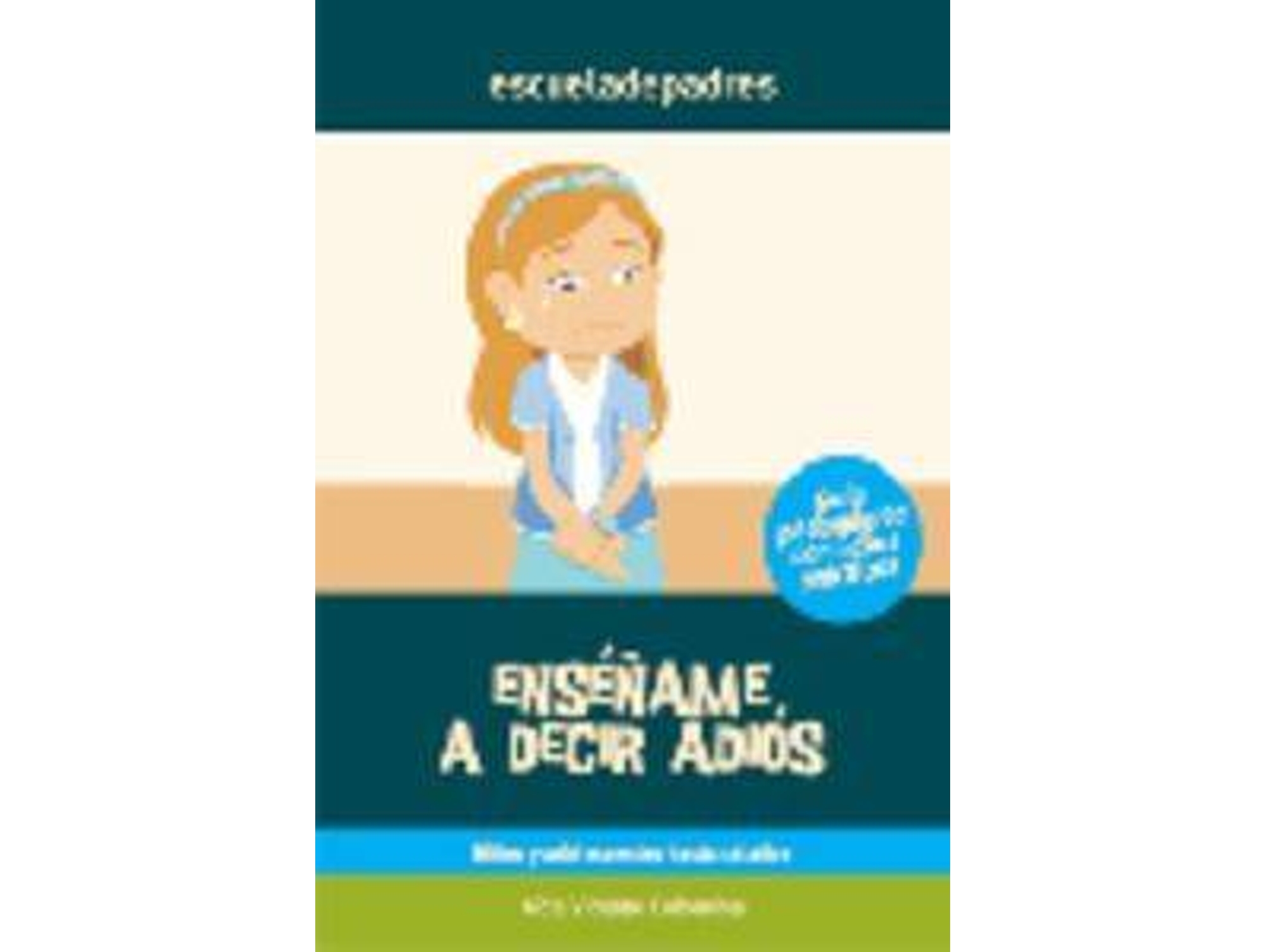 Libro Enseñame A Decir Adiós de Aida De Vicente Colomina (Español)