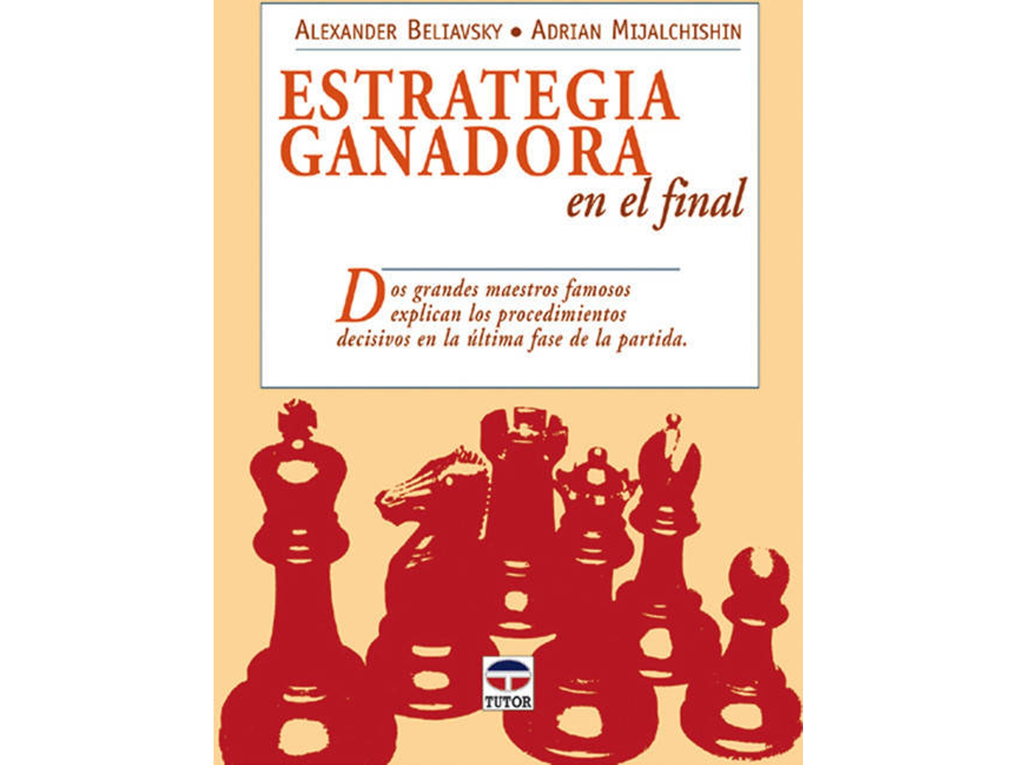 Libro Estrategia Ganadora En El Final de Alexander Beliavsky (Español)