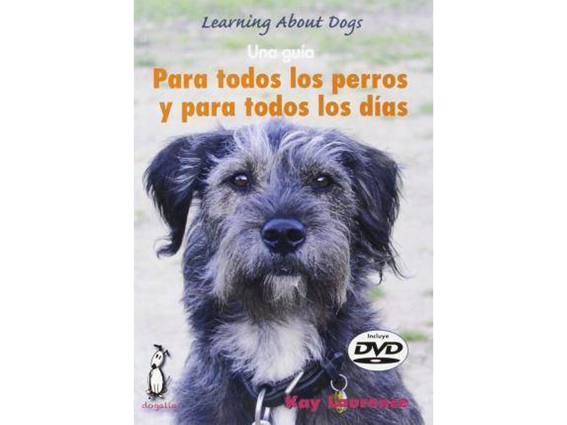 Libro Para Todos Los Perros Y Todos Los Días de Kay Laurence (Español)
