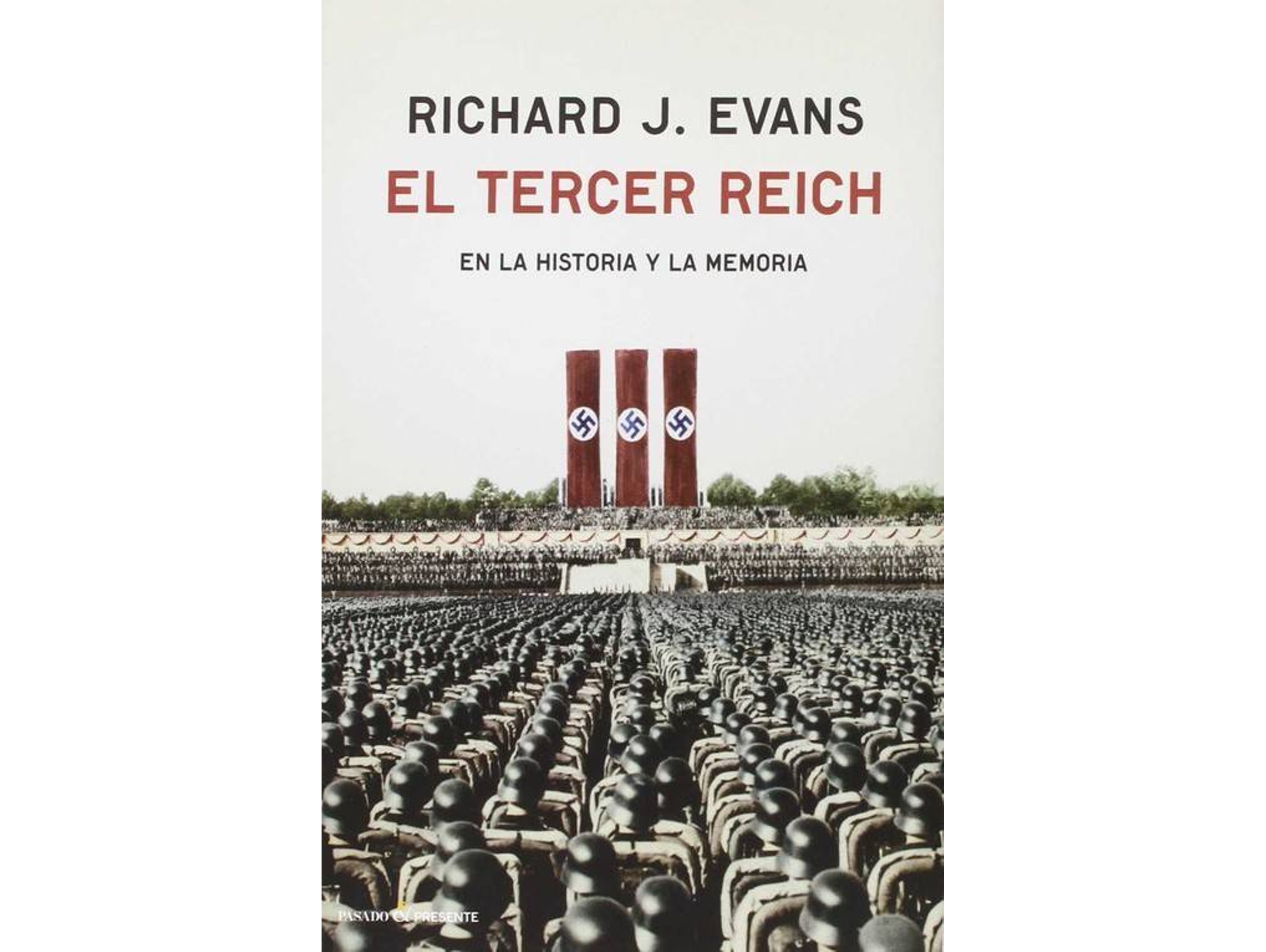 Libro El Tercera Reich En La Historia Y La Memoria de Richard Evans (Español)