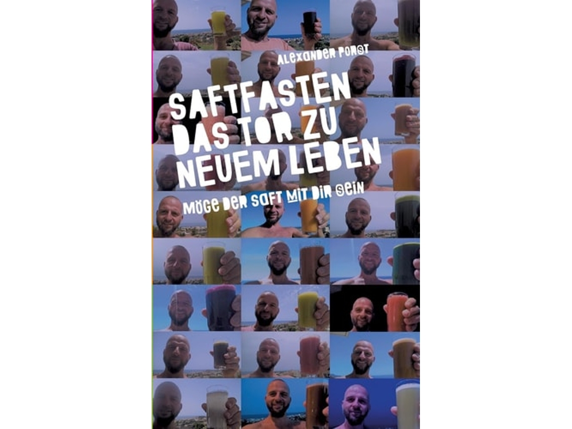 Libro Saftfasten Das Tor Zu Neuem Leben De Alexander Porst (alemán)