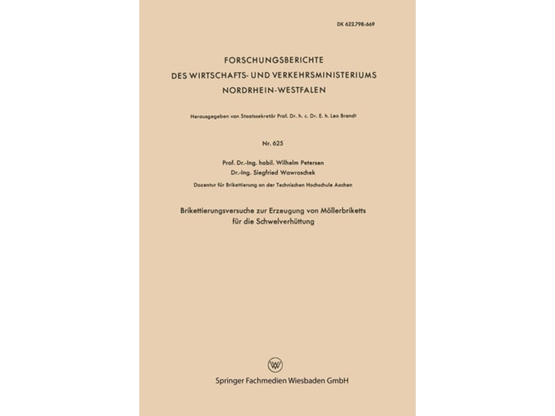 Libro Brikettierungsversuche Zur Erzeugung Von Mollerbriketts Fur Die Schwelverhuttung De Wilhelm Petersen (alemán)
