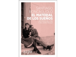 Libro El Material De Los Sueños de Santiago Roncagliolo (Español)
