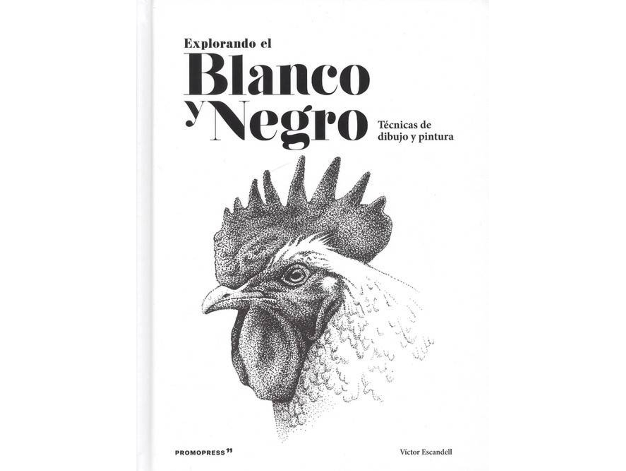 Libro Explorando El Balnco Y Negro de Víctor Escandell (Español)