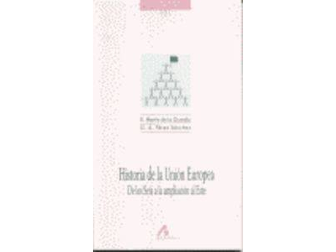 Libro Historia De La Unión Europea de Pérez Sánchez Martín De La Guardia (Español)