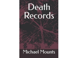 Libro Death Records de Michael Mounts (Inglés)