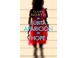 Libro La Súbita Aparición De Hope de Claire North (Español)